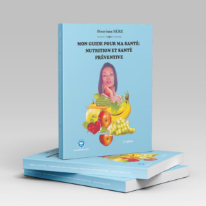 Mon guide pour ma santé :  nutrition et santé préventive.